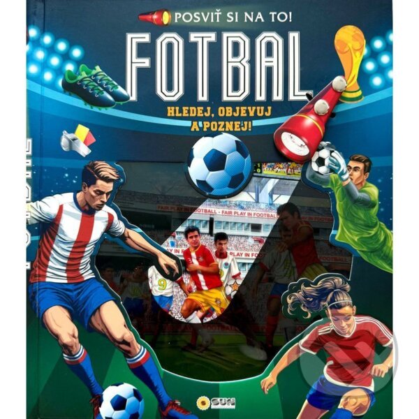 Levně Posviť si na to Fotbal - Knížka s baterkou