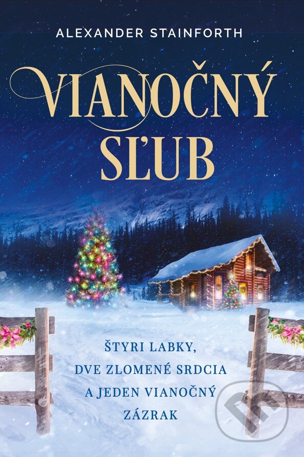 Levně Vianočný sľub (Štyri labky, dve zlomené srdcia a jeden vianočný zázrak) - kniha z kategorie Romantické