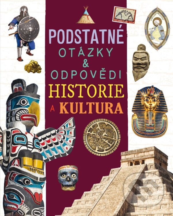 Kniha: Historie a kultura (Nicola Deschamps a Rebecca Kealy). Rebo, 2025