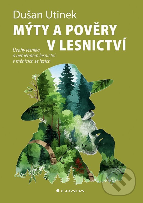 Levně Mýty a pověry v lesnictví - Dušan Utinek - kniha z kategorie Ekológia