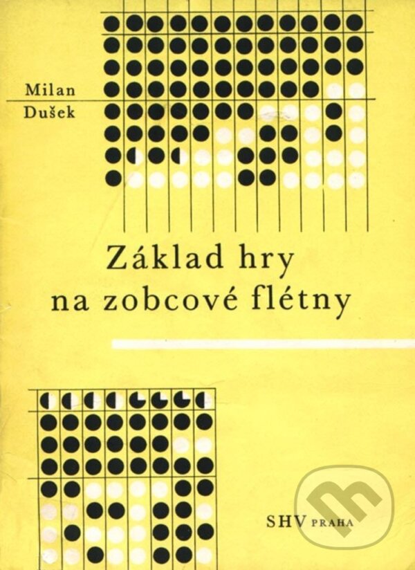 Levně Základ hry na zobcové flétny - Milan Dušek - kniha z kategorie Škola hrania