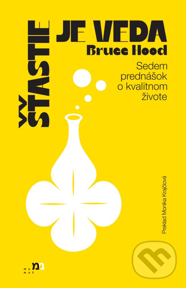 Kniha: Šťastie je veda (Bruce Hood). mamaš, 2025