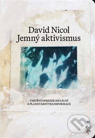 Levně Jemný aktivismus - David Nicol - kniha z kategorie Psychológia