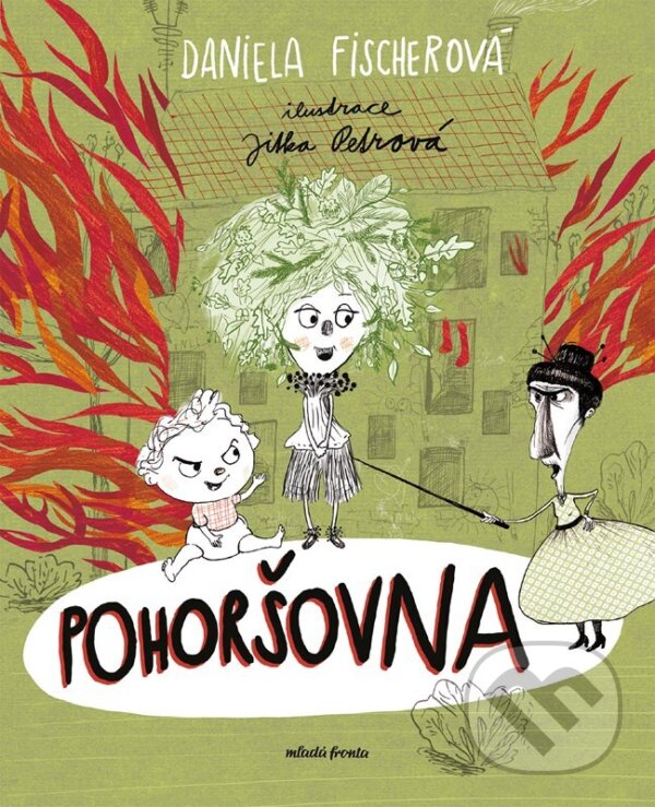 Levně Pohoršovna - Daniela Fischerová, Jitka Petrová (ilustrátor) - kniha z kategorie Rozprávky