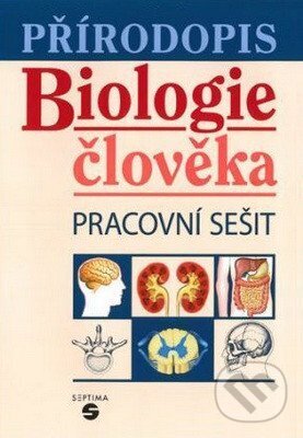 Levně Přírodopis - Biologie člověka (pracovní sešit) - Jana Skýbová - kniha z kategorie 2. stupeň