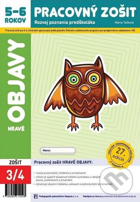 Levně Hravé objavy (Pracovný zošit 3/4 - Rozvoj poznania predškoláka - 5 - 6 rokov) - kniha z kategorie Materská škola a predškoláci