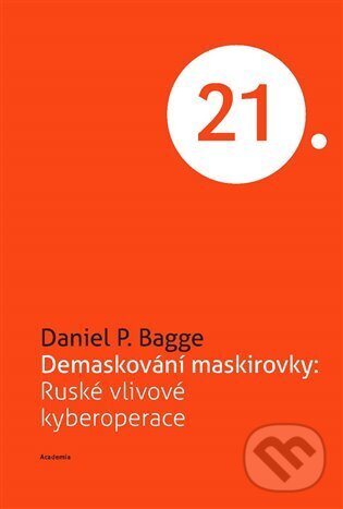 Levně Demaskování maskirovky - Daniel P. Bagge