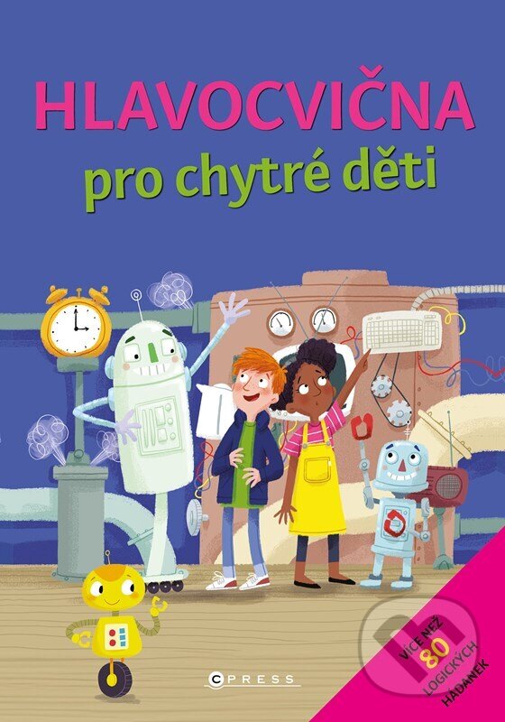 Levně Hlavocvična pro chytré děti - kniha z kategorie Hlavolamy