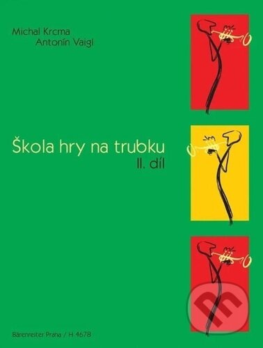 Levně Škola hry na trubku II. díl - Michal Krčma, Antonín Vaigl - kniha z kategorie Základné umelecké školy