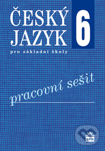 Levně Český jazyk 6 pro základní školy Pracovní sešit - Eva Hošnová