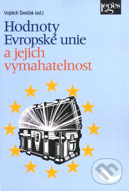 Levně Hodnoty Evropské unie a jejich vymahatelnost - Vojtěch Šimíček - kniha z kategorie Humanitné a spoločenské vedy