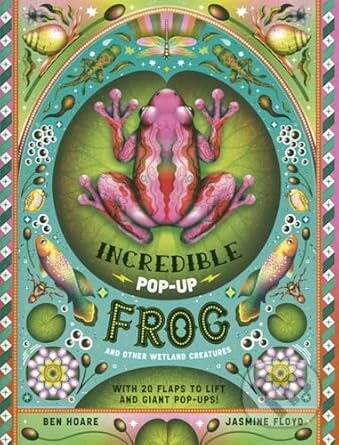 Levně The Incredible Pop-up Frog (And other Wetland Creatures) - kniha z kategorie Naučné knihy
