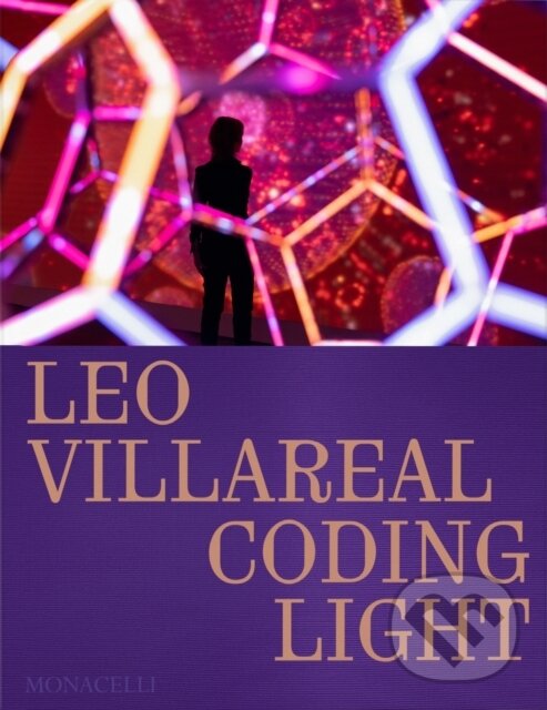 Levně Leo Villareal (Coding Light) - Donovan Molly - kniha z kategorie Maliarstvo a sochárstvo