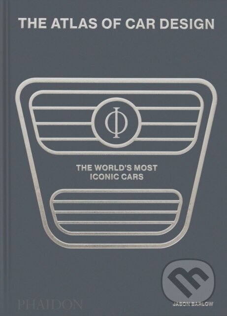 Levně The Atlas of Car Design (The World's Most Iconic Cars)