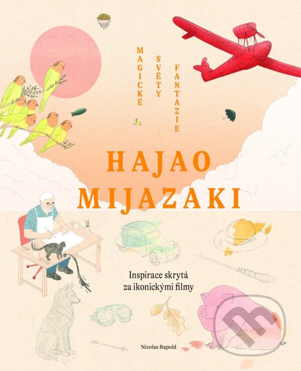 Hajao Mijazaki: Magické světy fantazie