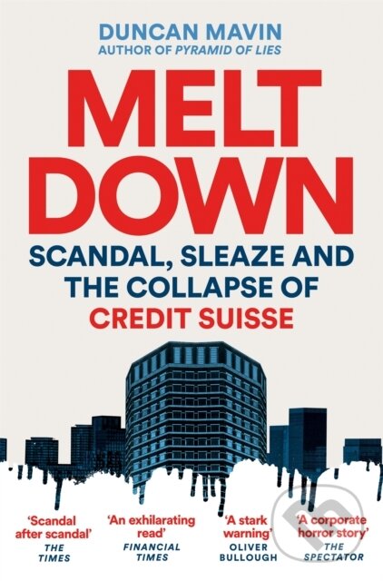 Levně Meltdown (Scandal, Sleaze and the Collapse of Credit Suisse) - kniha z kategorie Životopisy
