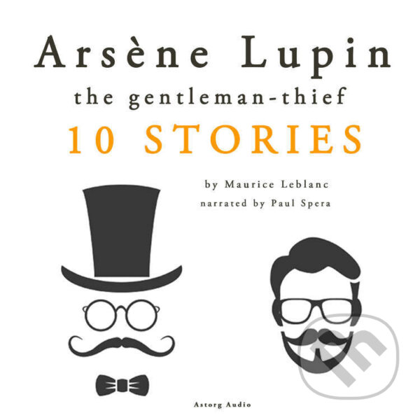 Kniha Ars?ne Lupin, Gentleman–Thief: 10 Stories (EN)