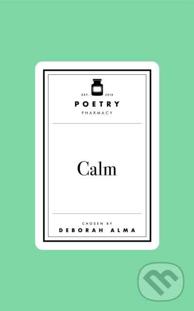 Poetry Prescription: Calm - Deborah Alma
