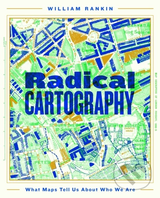 Levně Radical Cartography (What Maps Tell Us About Who We Are) - kniha z kategorie Prírodné vedy a technika