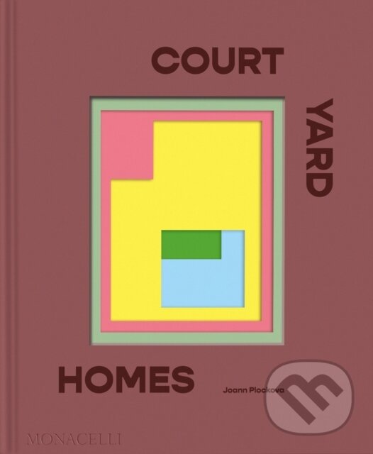 Levně Courtyard Homes - Joann Plockova - kniha z kategorie Architektúra