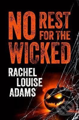 Levně No Rest for the Wicked - Rachel Adams Louise - kniha z kategorie Beletria