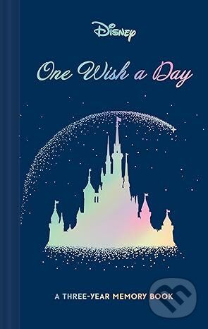 Levně Disney One Wish a Day (A Three-Year Memory Book) - Chronicle Books