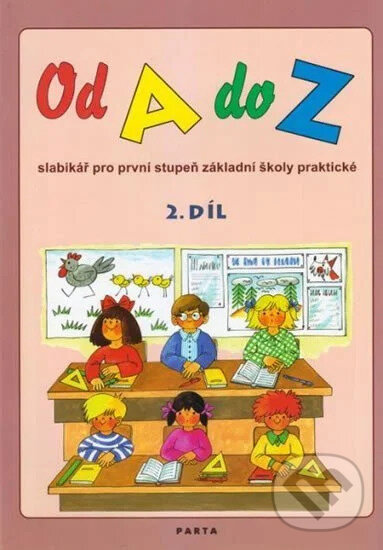 Levně Od A do Z, slabikář pro 1. stupeň ZŠ praktické, 2. díl