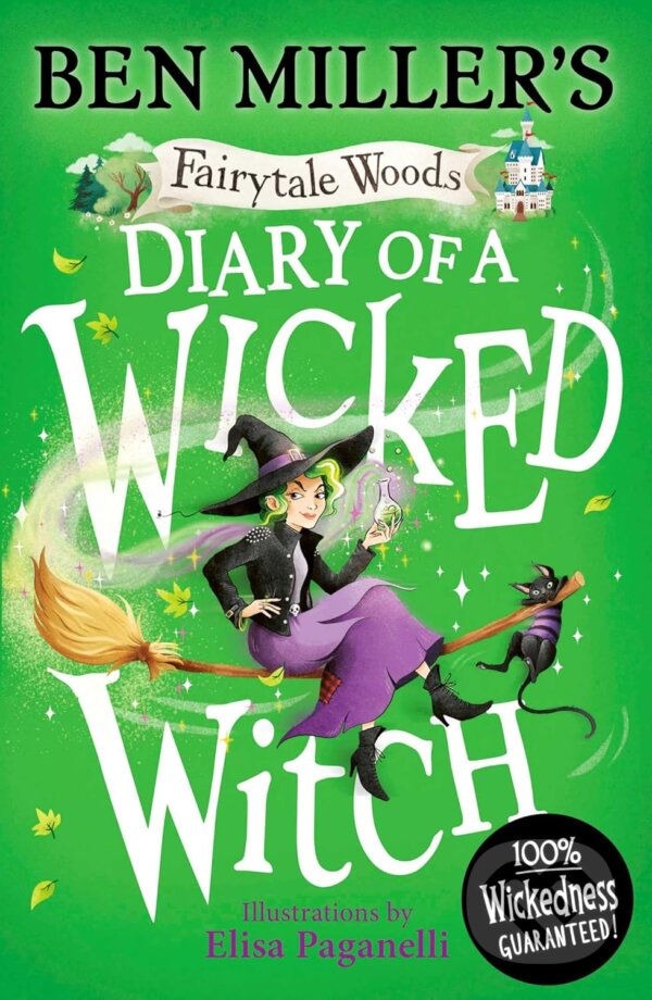 Levně Diary of a Wicked Witch - Ben Miller, Elisa Paganelli (ilustrátor) - kniha z kategorie Fantasy