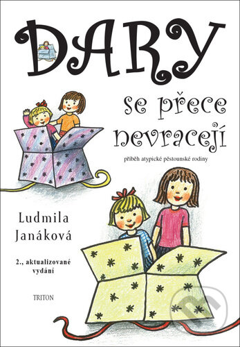 Levně Dary se přece nevracejí (příběh atypické pěstounské rodiny) - kniha z kategorie Vzťahy a rodina