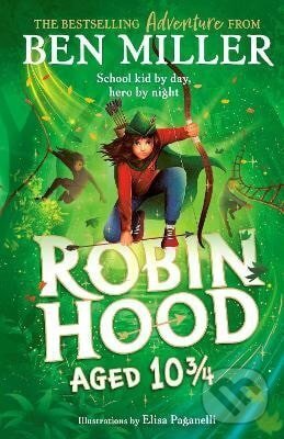 Levně Robin Hood Aged 10 3/4 - Ben Miller