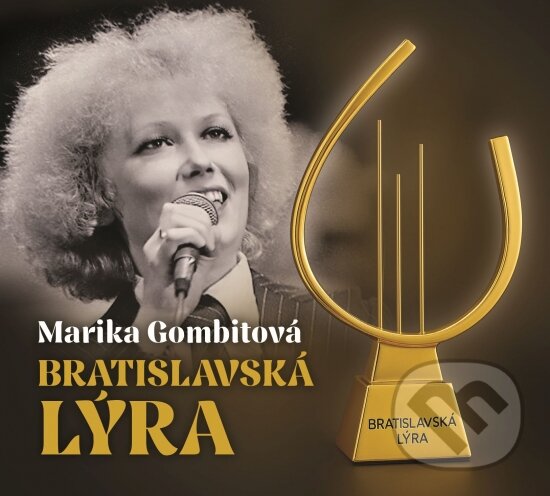 Hudobné CD: Marika Gombitová - Bratislavská Lýra (Musica). Musica, 2025