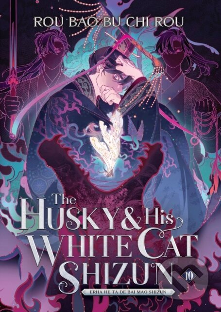 The Husky and His White Cat Shizun: Erha He Ta De Bai Mao Shizun (Novel) Vol. 10