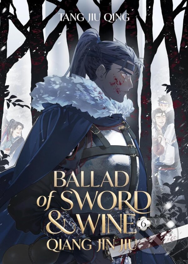 Levně Ballad of Sword and Wine: Qiang Jin Jiu (Novel) Vol. 6 - kniha z kategorie Fantasy