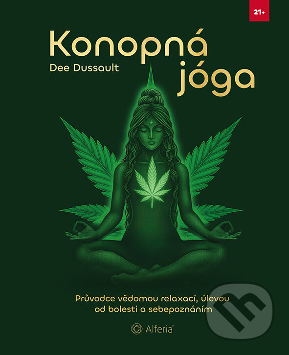 Levně Konopná jóga - Dee Dussault - kniha z kategorie Alternatívna medicína
