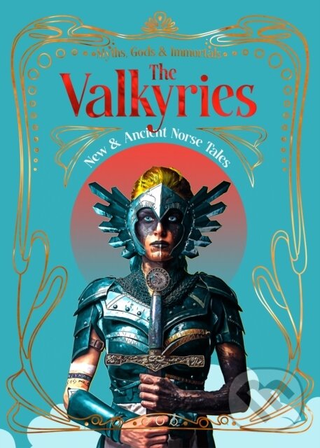 Levně The Valkyries (New & Ancient Norse Tales) - Nancy Marie Brown - kniha z kategorie Mýty, povesti a legendy