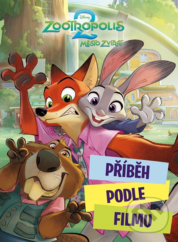 Levně Zootropolis 2: Příběh podle filmu - kolektív autorov - kniha z kategorie Rozprávky