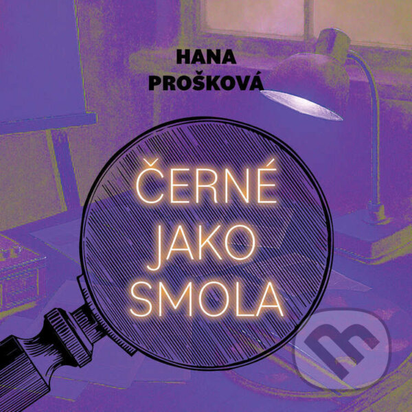Audiokniha: Černé jako smola (Hana Prošková). Tympanum, 2025