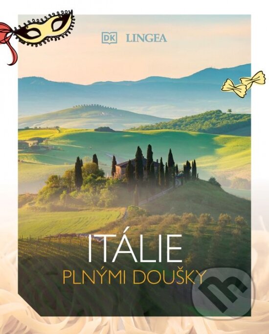 Levně Itálie plnými doušky - kniha z kategorie Sprievodcovia Európou