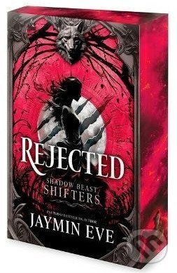 Levně Rejected (A Spicy Fated Mates Dark Paranormal Wolf Shifter Romance) - kniha z kategorie Romantika