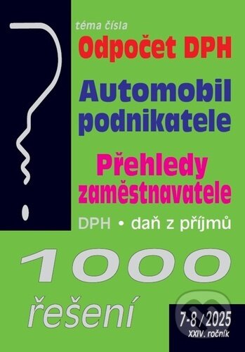 Levně 1000 řešení (Odpočet DPH, Automobil podnikatele, Přehledy zaměstnavatele) - kniha z kategorie Dane