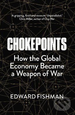 Levně Chokepoints - Edward Fishman - kniha z kategorie Ekonómia