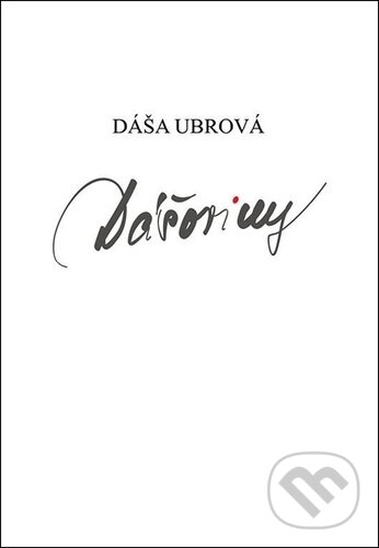 Levně Dášoviny - Dáša Ubrová - kniha z kategorie Maliarstvo a sochárstvo