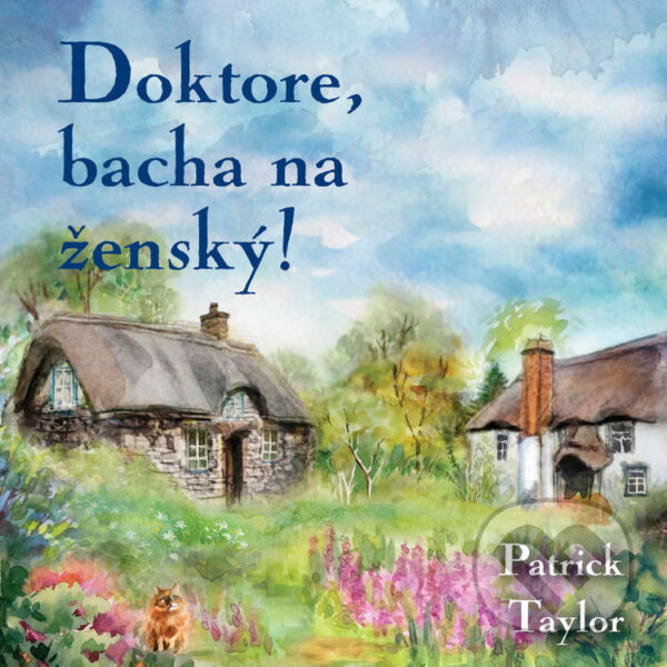 Audiokniha: Doktore, bacha na ženský! (Patrick Taylor). Tympanum, 2025