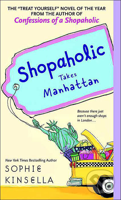 Kniha: Shopaholic Takes Manhattan (Sophie Kinsella). Random House, 2004