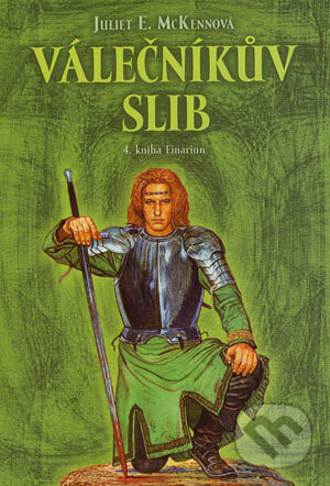 Levně Válečníkův slib (4. kniha Einarinn) - Juliet E. McKennová - kniha z kategorie Fantasy