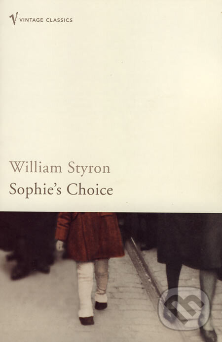 Levně Sophie's Choice - William Styron - kniha z kategorie Spoločenská beletria