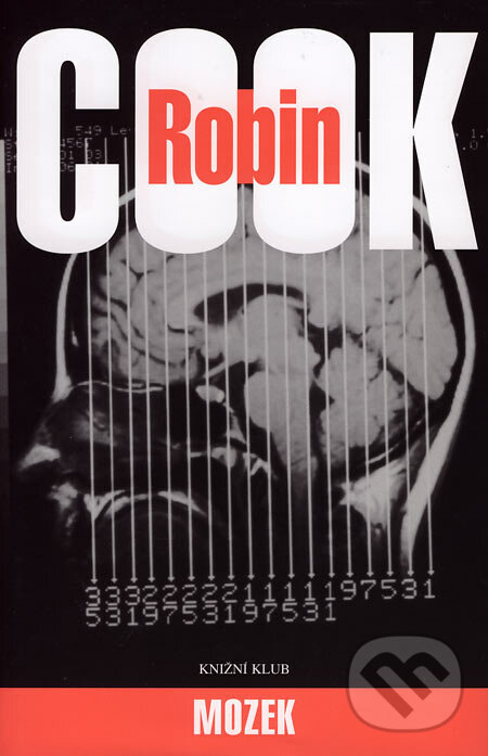 Mozek - Robin Cook, Knižní klub, 2007
