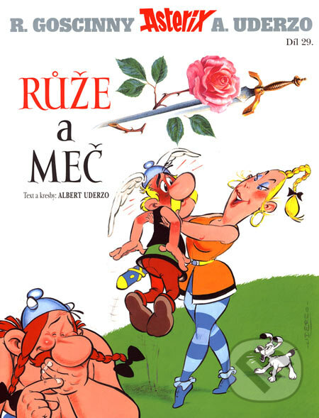 Asterix - Růže a meč - Díl XXIX. - René Goscinny, Albert Uderzo, Egmont ČR, 2007