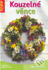 Kniha: Kouzelné věnce (Sieglinde Holl). Anagram, 2007