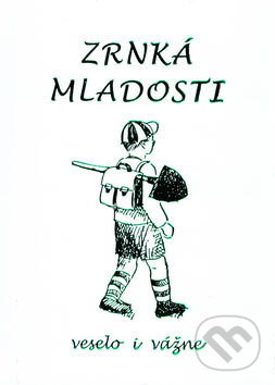 Kniha: Zrnká mladosti (Poradca s.r.o.). Poradca s.r.o.